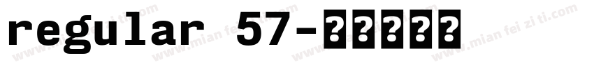 regular 57字体转换
